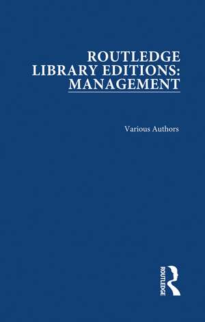 Routledge Library Editions: Management de Various