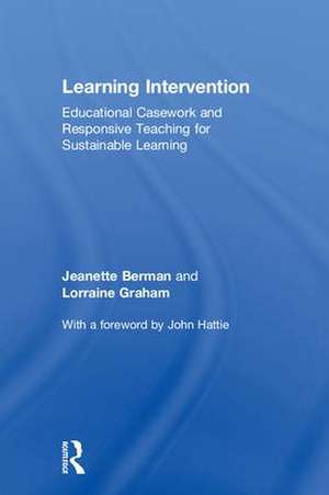 Learning Intervention: Educational Casework and Responsive Teaching for Sustainable Learning de Jeanette Berman