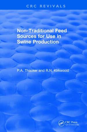 Revival: Non-Traditional Feeds for Use in Swine Production (1992) de Phillip Thacker