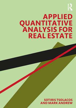 Applied Quantitative Analysis for Real Estate de Sotiris Tsolacos