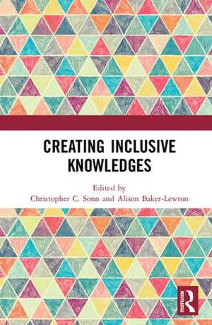 Creating Inclusive Knowledges de Christopher C. Sonn