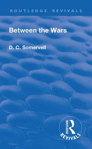 Revival: Between the Wars (1948) de David Churchill Somervell