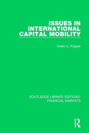 Issues in International Capital Mobility de Helen Popper