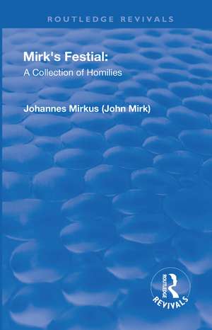 Revival: Mirk's Festival: A Collection of Homilies (1905) de John Mirk