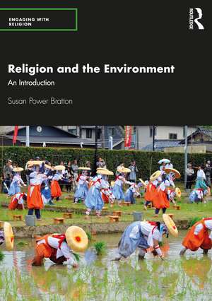 Religion and the Environment: An Introduction de Susan Power Bratton