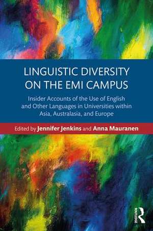 Linguistic Diversity on the EMI Campus: Insider accounts of the use of English and other languages in universities within Asia, Australasia, and Europe de Jennifer Jenkins