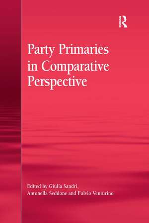 Party Primaries in Comparative Perspective de Giulia Sandri