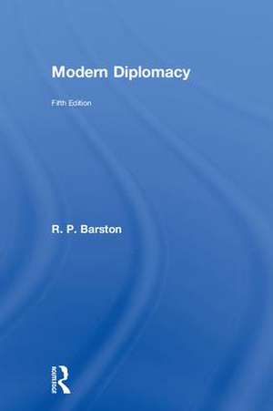 Modern Diplomacy de R. P. Barston