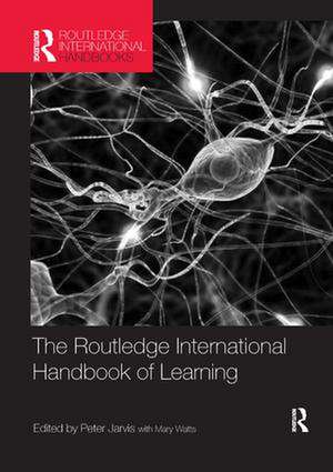 The Routledge International Handbook of Learning de Peter Jarvis