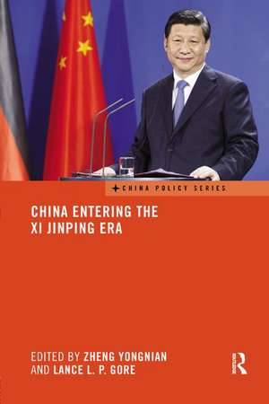 China Entering the Xi Jinping Era de Zheng Yongnian