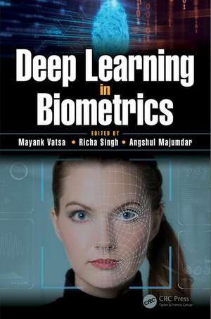 Deep Learning in Biometrics de Mayank Vatsa