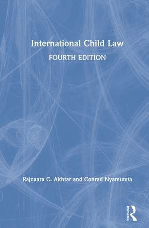 International Child Law de Rajnaara Akhtar