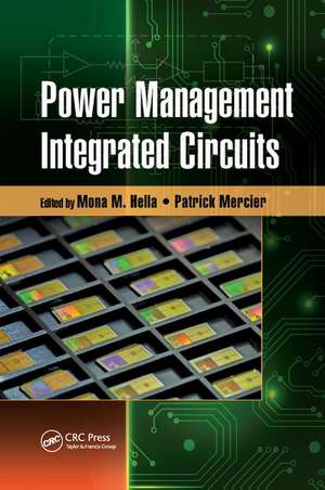 Power Management Integrated Circuits de Mona M. Hella