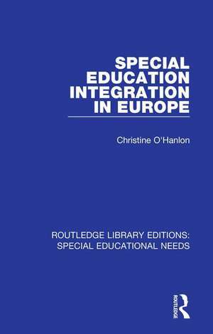 Special Education Integration in Europe de Christine O'Hanlon