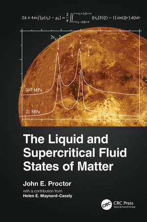 The Liquid and Supercritical Fluid States of Matter de John E. Proctor