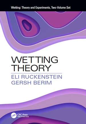 Wetting: Theory and Experiments, Two-Volume Set de Eli Ruckenstein