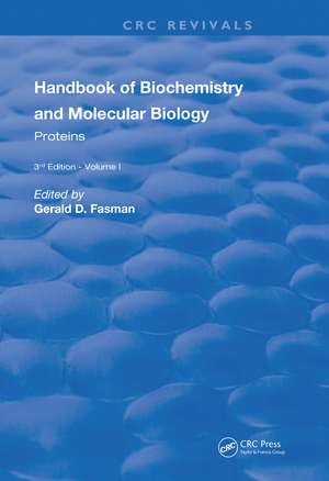 Handbook of Biochemistry: Section A Proteins, Volume I de Gerald D Fasman