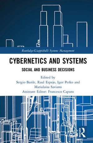 Cybernetics and Systems: Social and Business Decisions de Sergio Barile