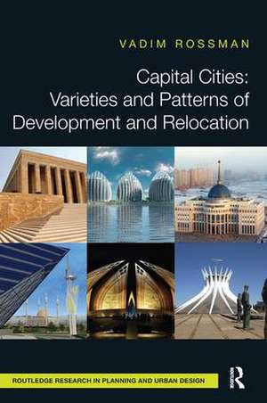 Capital Cities: Varieties and Patterns of Development and Relocation de Vadim Rossman