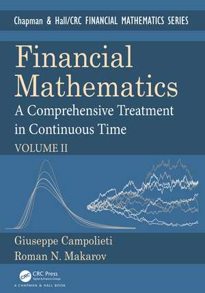 Financial Mathematics: A Comprehensive Treatment in Continuous Time Volume II de Giuseppe Campolieti