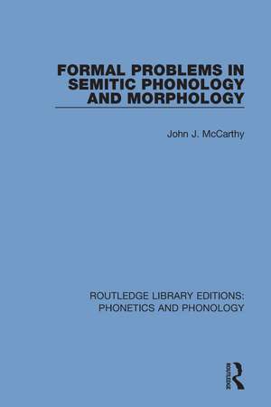 Formal Problems in Semitic Phonology and Morphology de John J. McCarthy