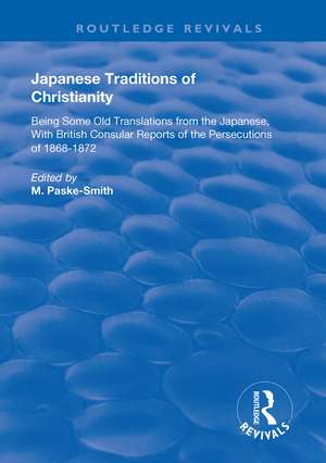 Japanese Traditions of Christianity de M Paske-Smith