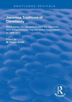 Japanese Traditions of Christianity de M Paske-Smith