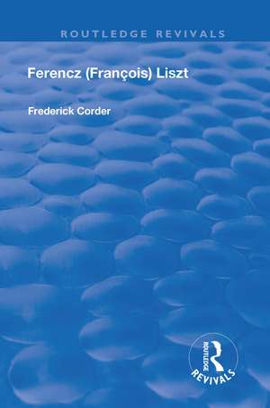 Ferencz (Francois) Liszt de Frederick Corder