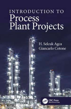 Introduction to Process Plant Projects de H. Selcuk Agca