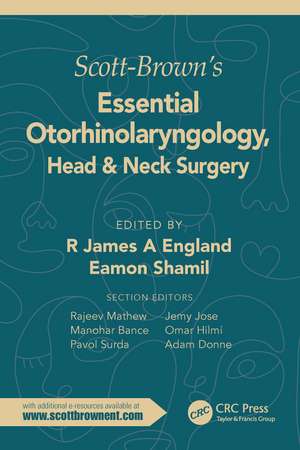 Scott-Brown's Essential Otorhinolaryngology, Head & Neck Surgery de R. James England