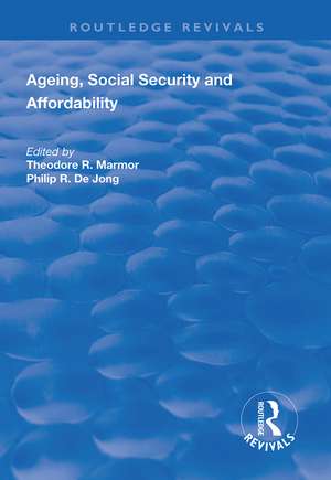 Ageing, Social Security and Affordability de Theodore. R Marmor