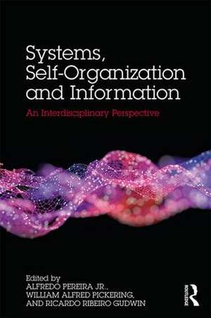 Systems, Self-Organisation and Information: An Interdisciplinary Perspective de Pereira Junior Alfredo