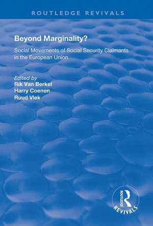 Beyond Marginality?: Social Movements of Social Security Claimants in the European Union de Rik van Berkel