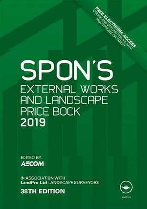 Spon's External Works and Landscape Price Book 2019 de Aecom