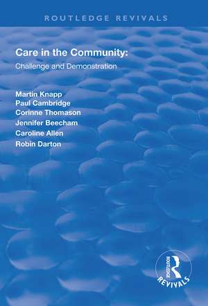 Care in the Community: Challenge and Demonstration de Martin Knapp