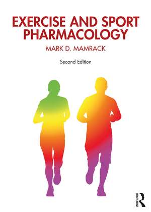 Exercise and Sport Pharmacology de Mark Mamrack