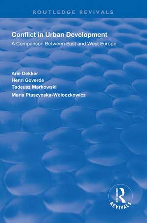 Conflict in Urban Development: A Comparison Between East and West de Arie Dekker