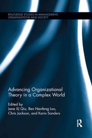 Advancing Organizational Theory in a Complex World de Jane Qiu