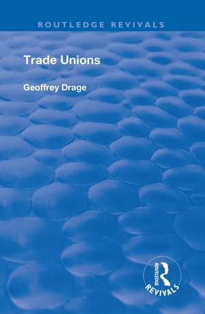 Trade Unions de Geoffrey Drage