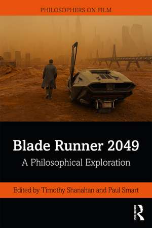 Blade Runner 2049: A Philosophical Exploration de Timothy Shanahan