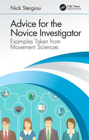 Advice for the Novice Investigator: Examples Taken from Movement Sciences de Nick Stergiou