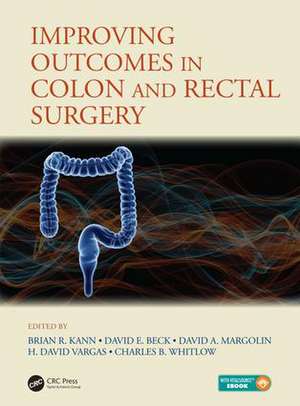 Improving Outcomes in Colon & Rectal Surgery de Brian R. Kann