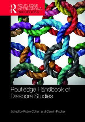 Routledge Handbook of Diaspora Studies de Robin Cohen