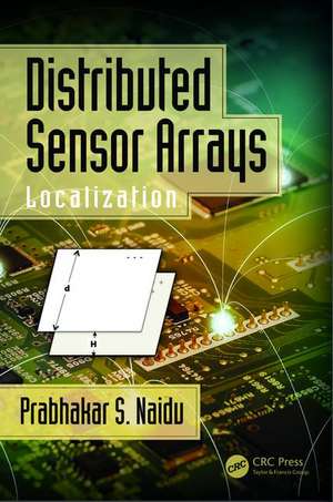 Distributed Sensor Arrays: Localization de Prabhakar S. Naidu