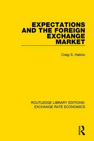 Expectations and the Foreign Exchange Market de Craig Hakkio