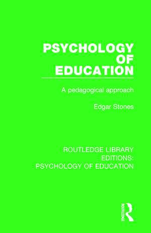 Psychology of Education: A Pedagogical Approach de Edgar Stones