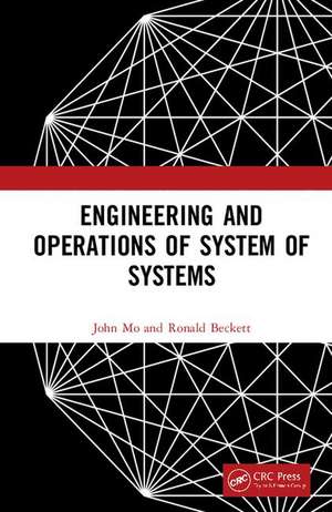 Engineering and Operations of System of Systems de John Mo