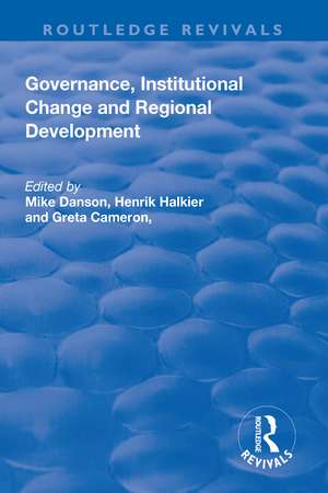 Governance, Institutional Change and Regional Development de Mike Danson