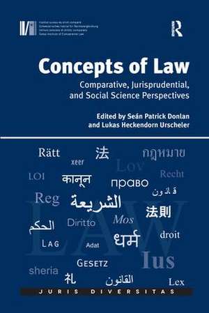 Concepts of Law: Comparative, Jurisprudential, and Social Science Perspectives de Lukas Heckendorn Urscheler