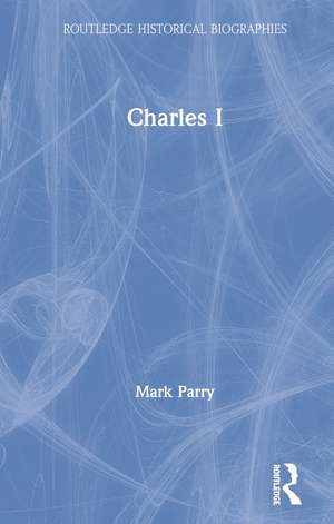 Charles I de Mark Parry